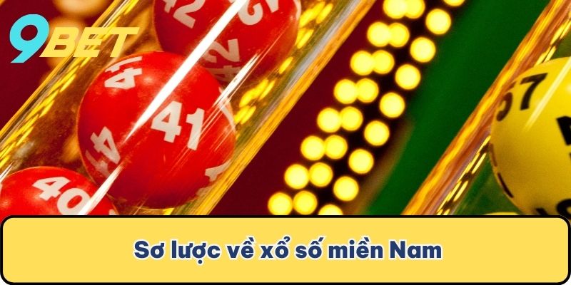 Sơ lược về xổ số miền Nam